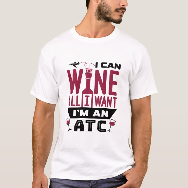 Air Traffic Controller Control ATC Funny Wine T-Shirt (Front)
