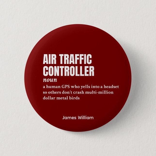 Air Traffic Controller – Funny Definition 6 Cm Round Badge (Front)