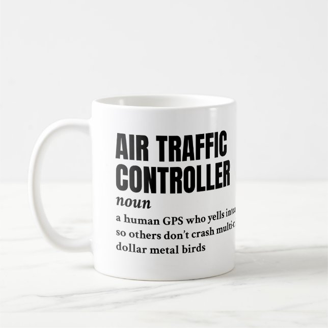 Air Traffic Controller – Funny Definition Coffee Mug (Left)
