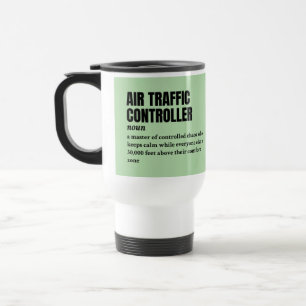 Air Traffic Controller – Funny Definition Travel Mug