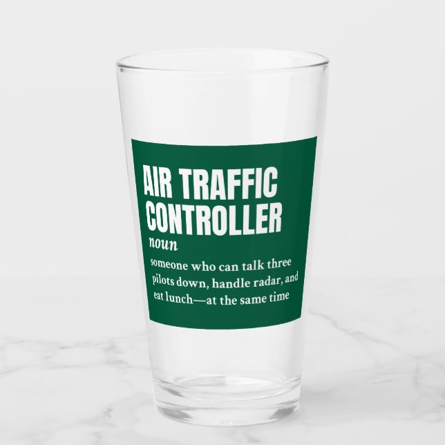 Air Traffic Controller – Funny Work Definition Glass (Front)