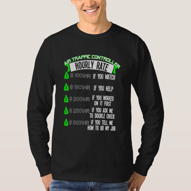 Air Traffic Controller Hourly Rate Atc T-Shirt (Front)
