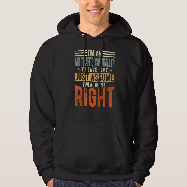 Air Traffic Controller I´m always right Air Hoodie (Front)