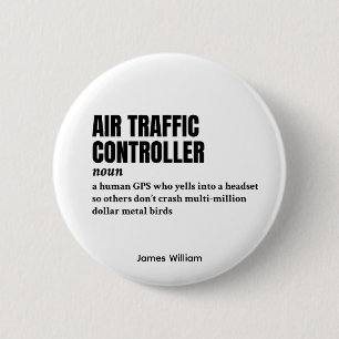 Air Traffic Controller – Office Humour Definition 6 Cm Round Badge