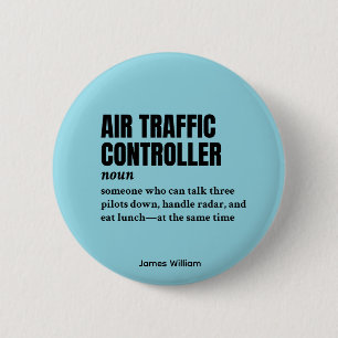 Air Traffic Controller – Tower Humour Definition 6 Cm Round Badge