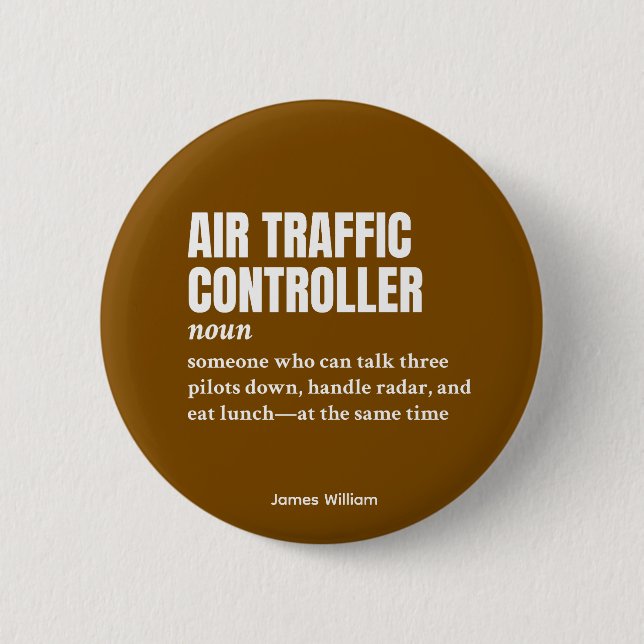 Air Traffic Controller – Unique Job Definition 6 Cm Round Badge (Front)