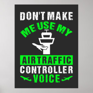 Air Traffic Controller Voice Funny Quote Poster