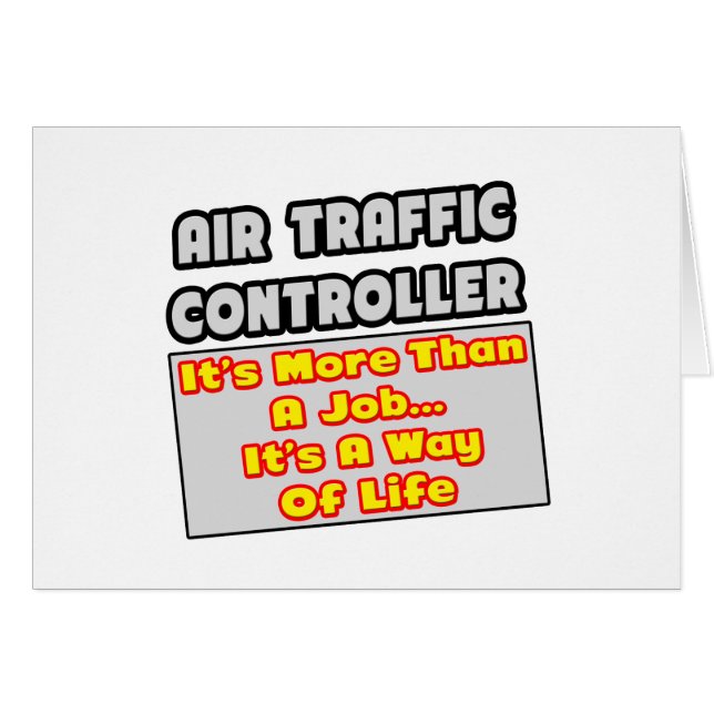 Air Traffic Controller...Way of Life (Front Horizontal)