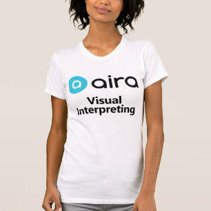 Aira Visual Intepreting T-Shirt