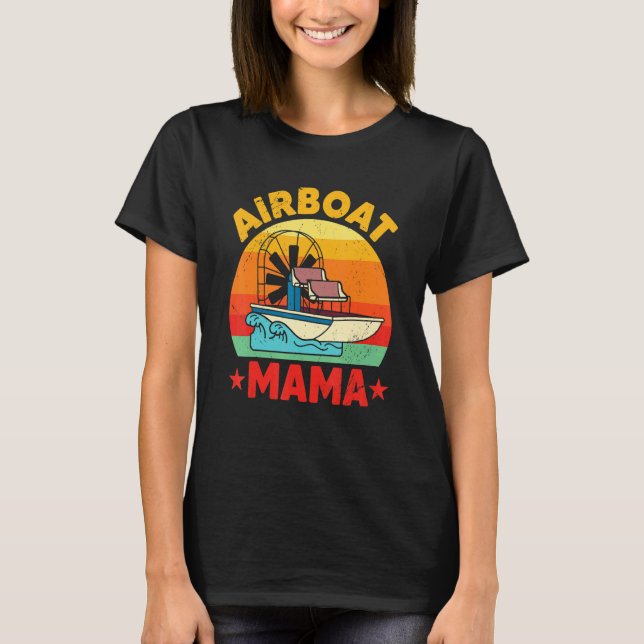 Airboat Mother   Aircraf Engine   Bowfishing Fan T-Shirt (Front)
