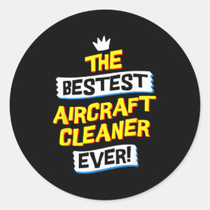 Aircraft Cleaner, Funny Job Occupation  Classic Round Sticker