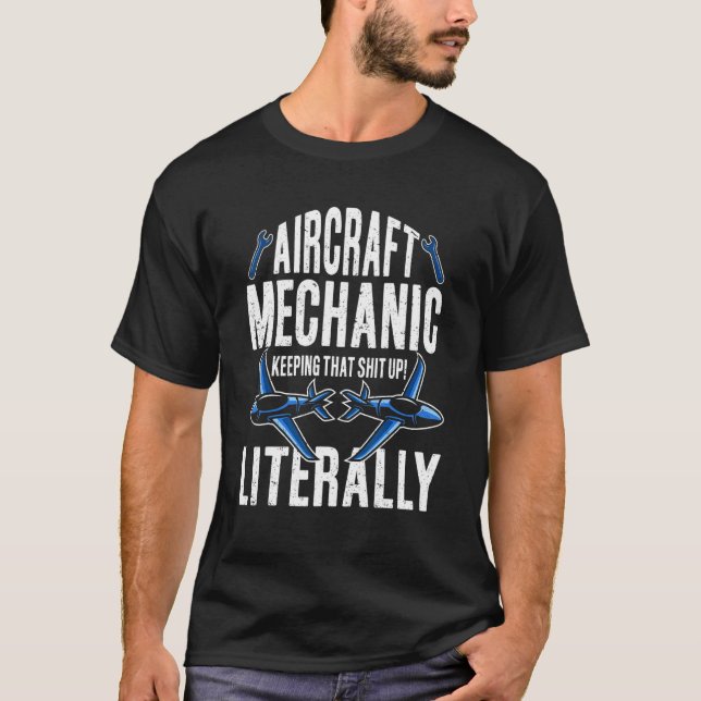 Aircraft Mechanic Aviation Mechanic Aeroplane Mech T-Shirt (Front)