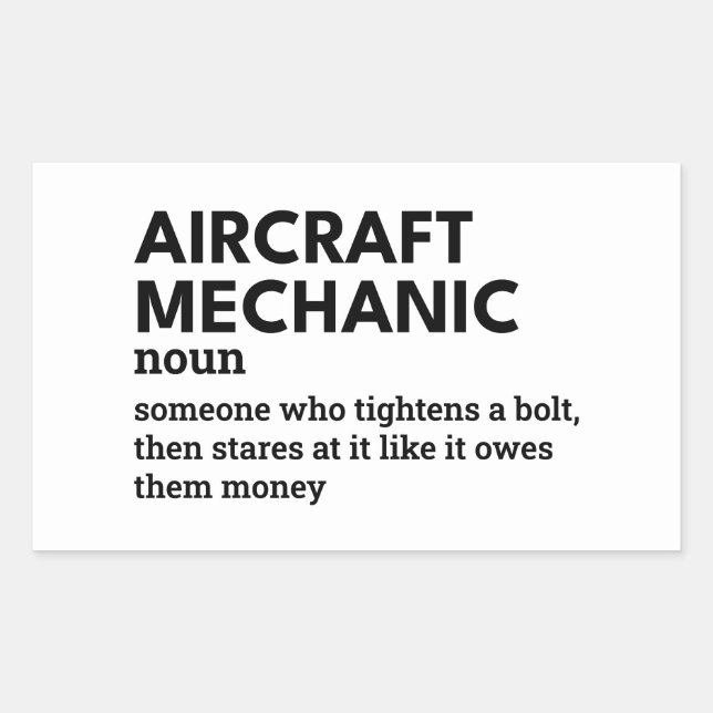 Aircraft Mechanic Definition – Aeroplane Repair Rectangular Sticker (Front)