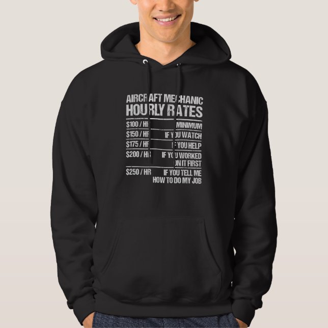Aircraft Mechanic Hourly Rates Fix Airplanes Hoodie (Front)