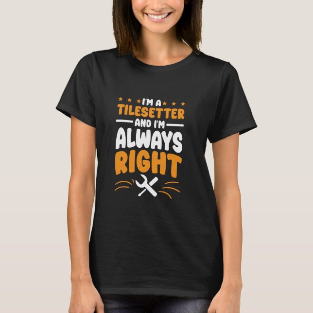 Aircraft Mechanic I'm Always Right for Aeroplane M T-Shirt (Front)