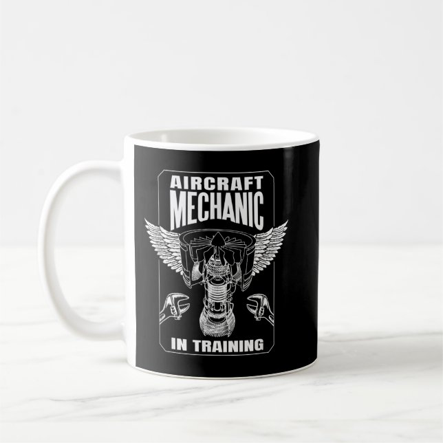 Aircraft Mechanic in Training Coffee Mug (Left)