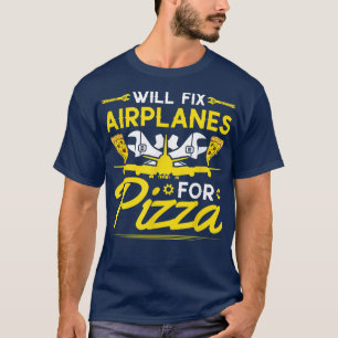 Aircraft Mechanic Pizza Lover Airplane Maintenance T-Shirt