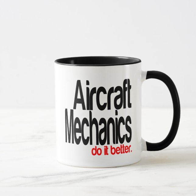 Aircraft Mechanics Do It Better Mug (Right)