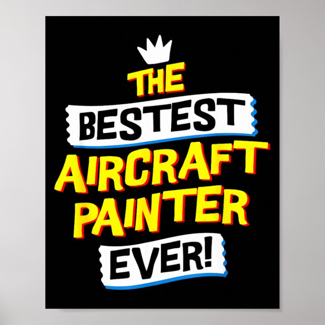 Aircraft Painter, Funny Airplane Paint Job Occupat Poster (Front)