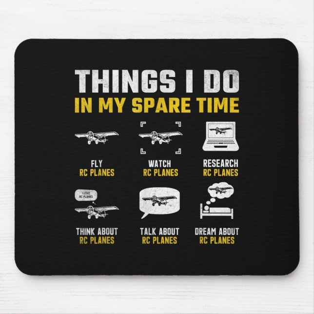 Aircraft Rc Plane Airplane Men Things I Do In My S Mouse Mat (Front)