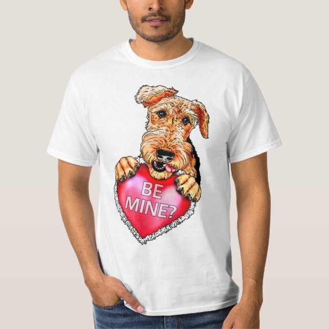 Airedale Terrier Be Mine T-Shirt (Front)