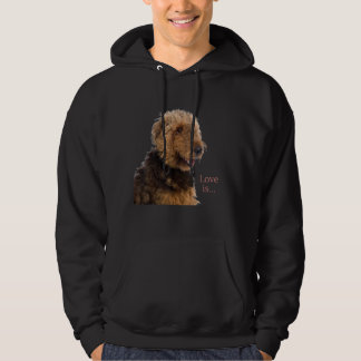 Airedale Terrier  Dog Mum Dad Love Is Puppy Pet 1 Hoodie