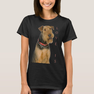 Airedale Terrier  Dog Mum Dad Love Is Puppy Pet 3 T-Shirt
