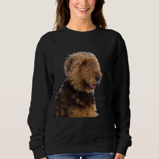 Airedale Terrier  Dog Mum Dad Love Is Puppy Pet Te Sweatshirt