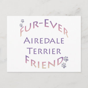 Airedale Terrier Furever; Airedale Best Friend Postcard