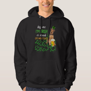 Airedale Terrier Kiss Me I'm Irish Or Drunk Or Wha Hoodie