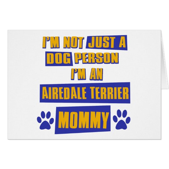 Airedale Terrier Mummy Card