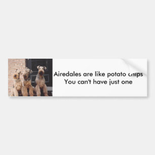 Airedales are like potato ch... bumper sticker