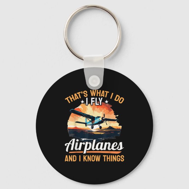Airplane Aircraft Lot - That's What I Do I Fly Air Key Ring (Front)