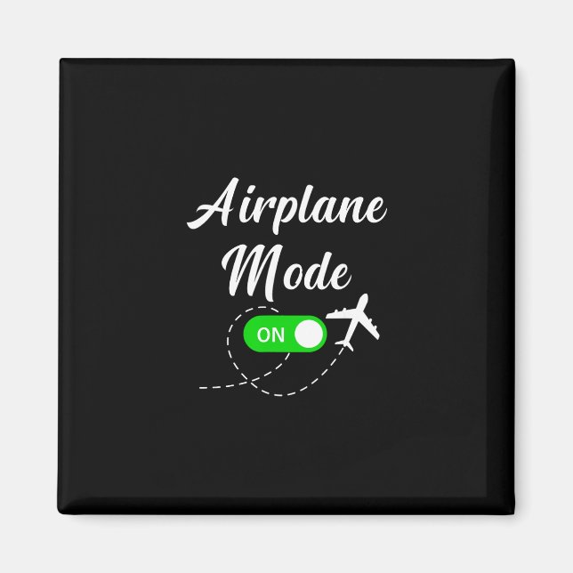 Airplane Mode Funny Travel Pilot Plane Vacation  Magnet (Front)