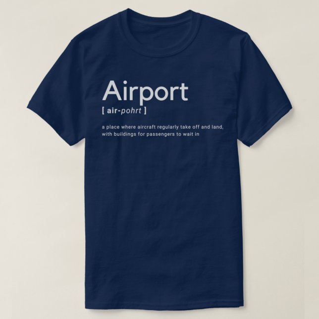 Airport Dictionary Definition  T-Shirt (Design Front)