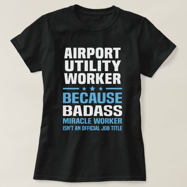 Airport Utility Worker T-Shirt (Design Front)