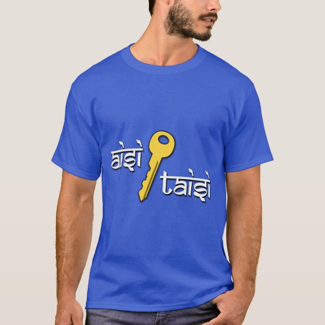 Aisi ki Taisi! (Hindi expression) T-Shirt (Front)