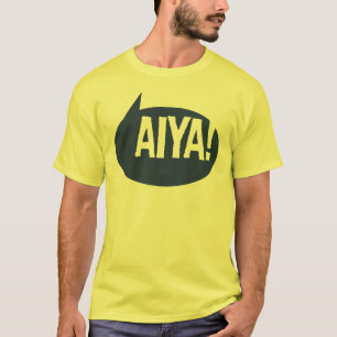 Aiya! T-Shirt