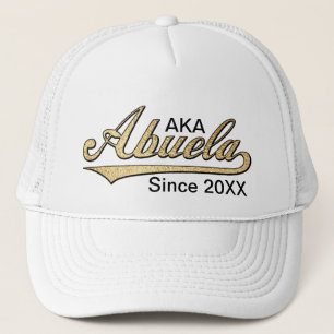 AKA Abuela Since .... Trucker Hat