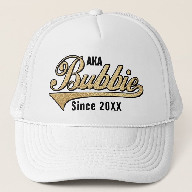 AKA Bubbie Since .... Trucker Hat (Front)