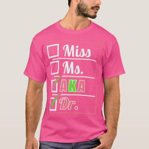 Aka Doctor Medical Worker Appreciation Graduation T-Shirt