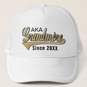 AKA Grandmére Since .... Trucker Hat
