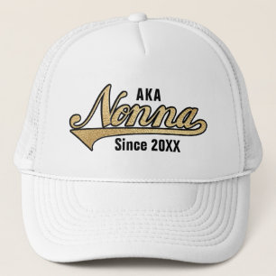 AKA Nonna Since .... Trucker Hat