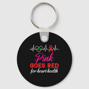 Aka Pink Goes Red For Heart Health Awareness For W Key Ring