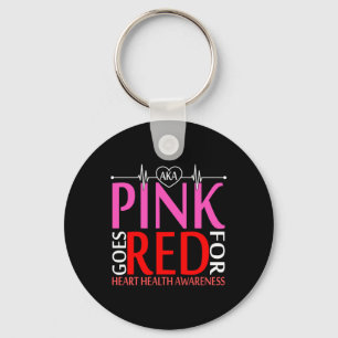 Aka Pink Goes Red For Heart Health Awareness Long  Key Ring