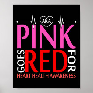 Aka Pink Goes Red For Heart Health Awareness Long Poster
