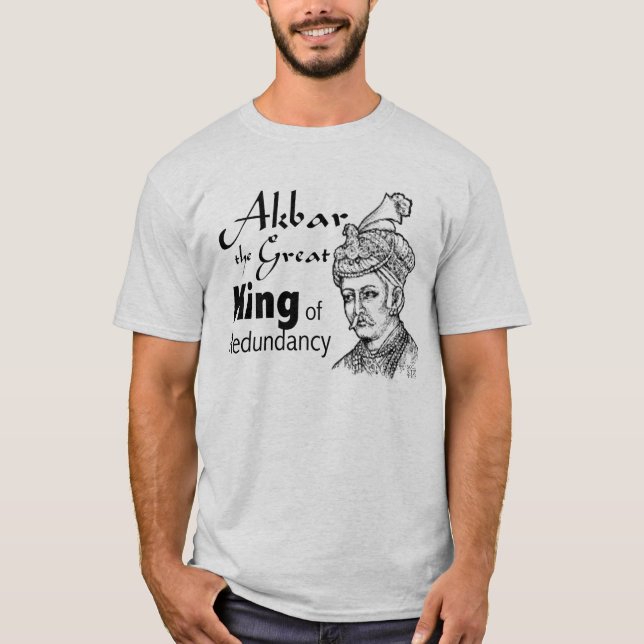 Akbar the Great T-Shirt (Front)