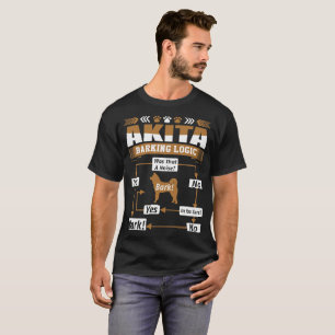 Akita Dog Barking Logic Tshirt