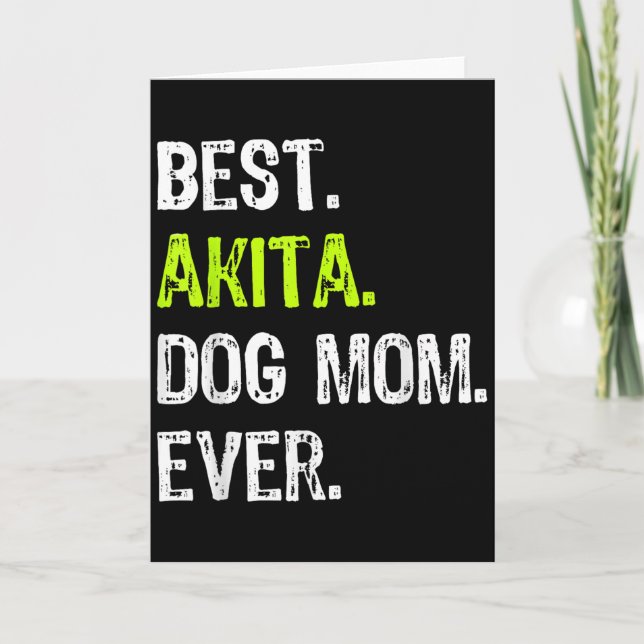 Akita Dog Mom Mothers Day Dog Lovers Men Women  Card (Front)