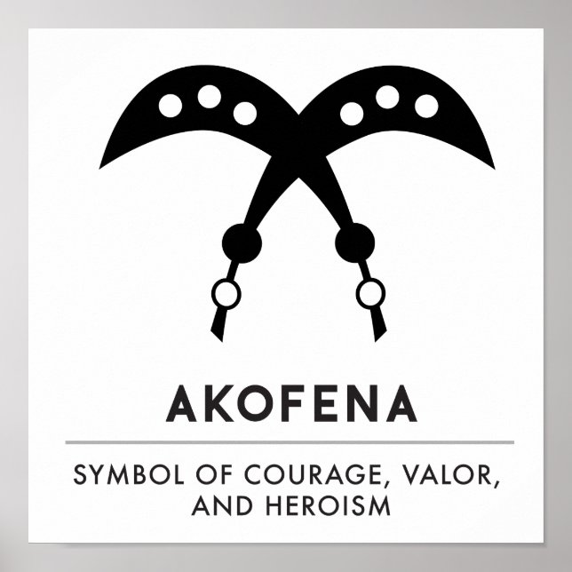AKOFENA | Adinkra Symbol of Courage and Valor Poster (Front)
